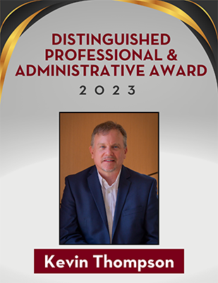 Kevin Thompson - 2023 Distinguished Professional and Administrative Award